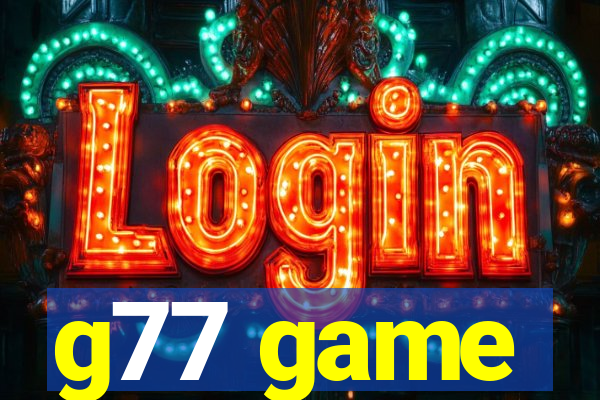 g77 game
